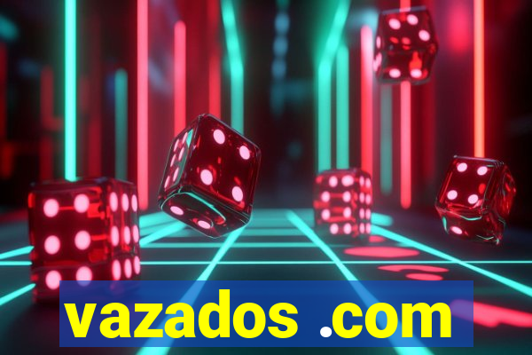 vazados .com